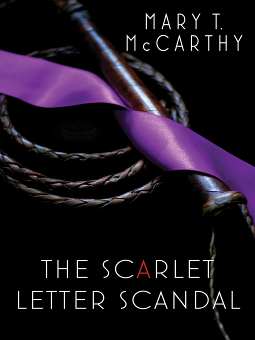 Title details for The Scarlet Letter Scandal by Mary T. McCarthy - Available